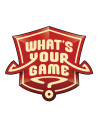 What's Your Game?
